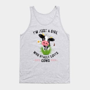 Just A Girl Who really Loves Cows Tank Top